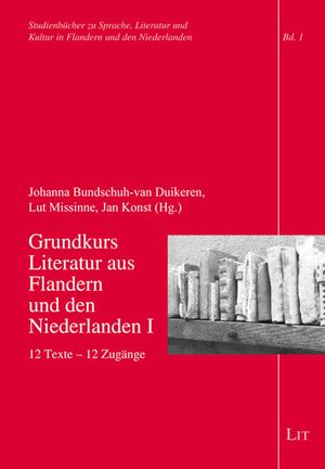 Grundkurs Literatur aus Flandern und den Niederlanden: 12 Texte – 12 Zugänge